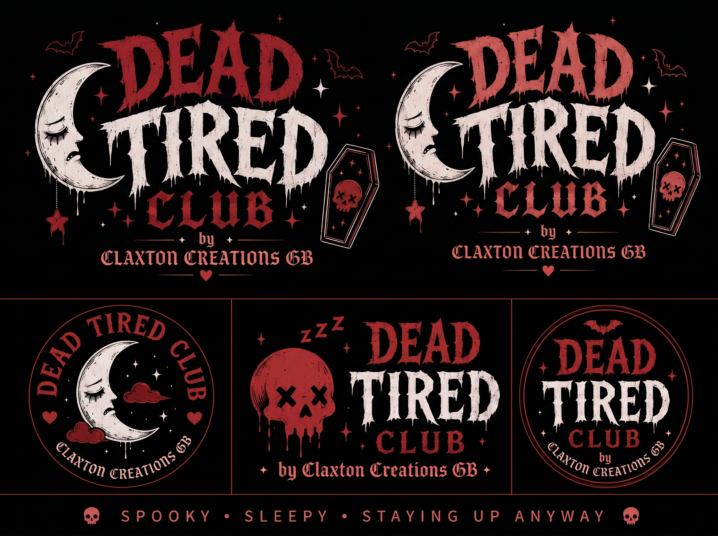 Dead Tired Club- By Claxton Creations GB