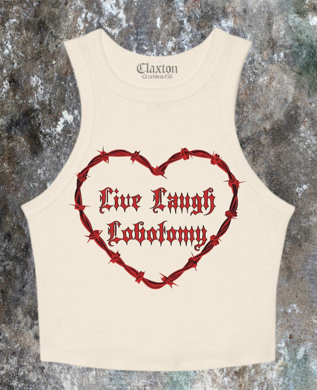 Live,Laugh,Lobotomy Crop Tank Tee❤️🔪 (Copy) Claxton Creations GB