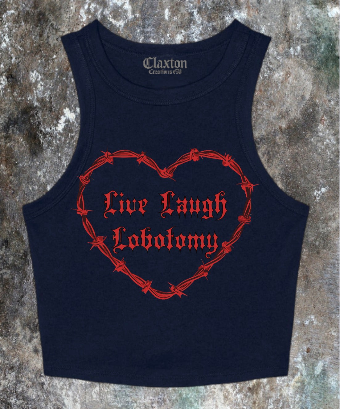 Live,Laugh,Lobotomy Crop Tank Tee❤️🔪 (Copy) Claxton Creations GB