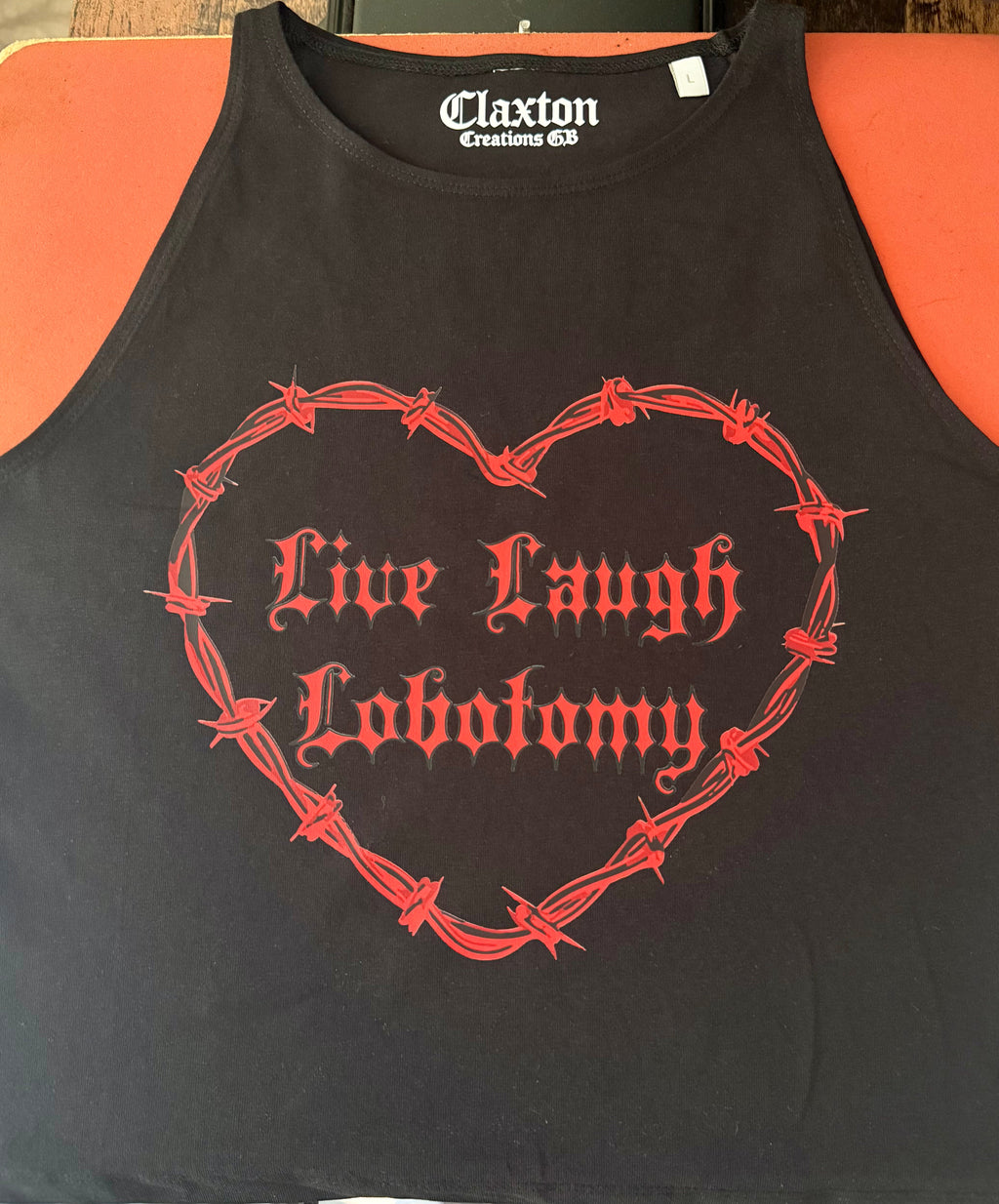 Live, Laugh, Lobotomy❤️ Racer cropped Vest Claxton Creations GB